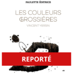 REPORTÉ - "Les couleurs grossières", le dernier recueil de Vincent Yersin mis en musique
