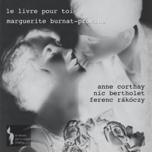 « Le Livre pour toi » de Marguerite Burnat-Provins ou le scandale d’une poétesse adultère